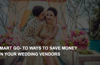 Smart Go- to ways to save money on your wedding vendors