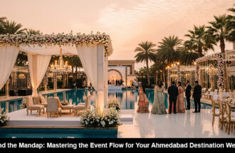 Beyond the Mandap: Mastering the Event Flow for Your Ahmedabad Destination Wedding